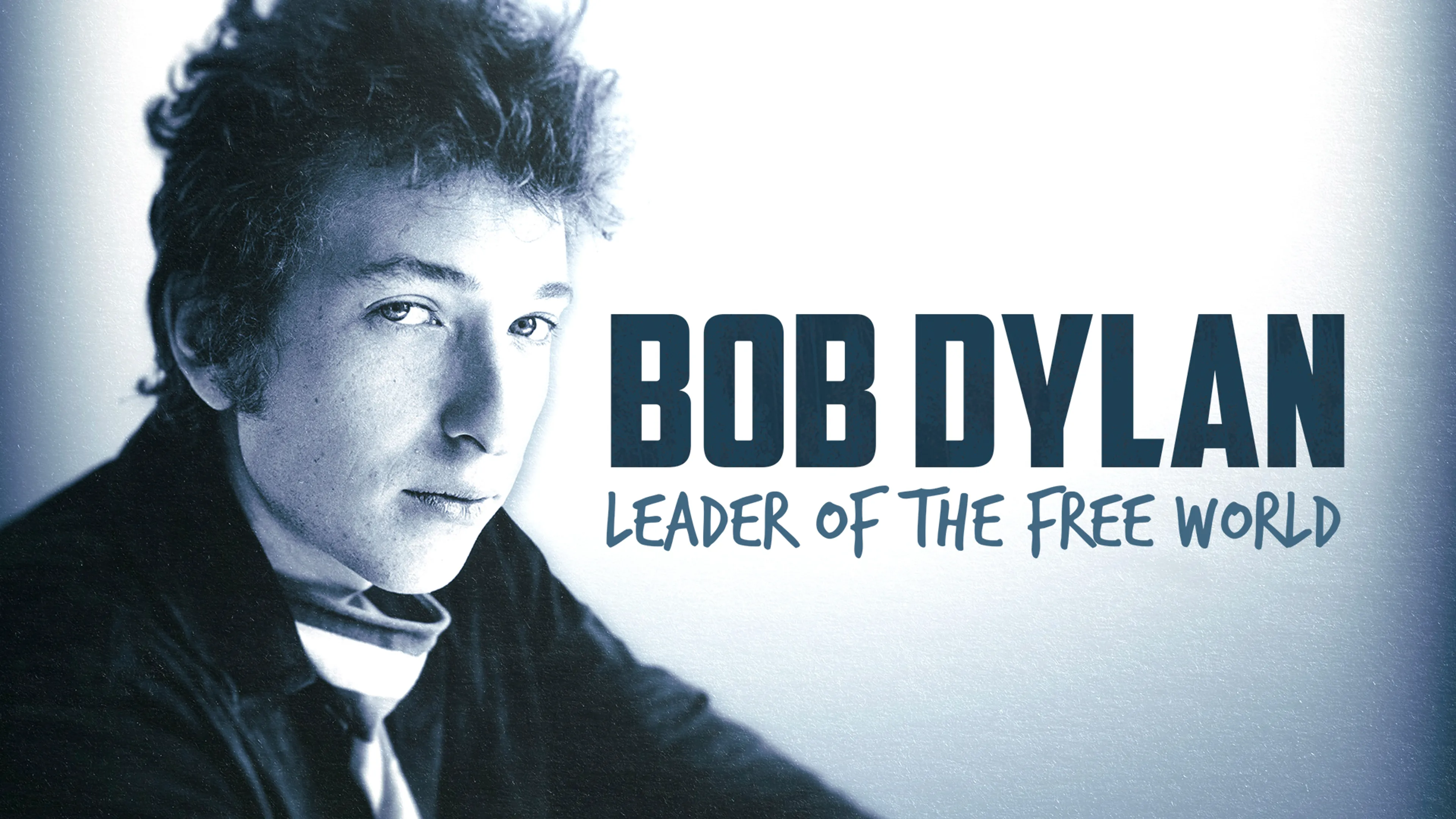 Bob Dylan: Leader of the Free World poster